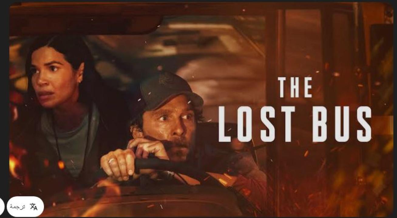 مشاهدة فيلم The Lost Bus 2025 مترجم