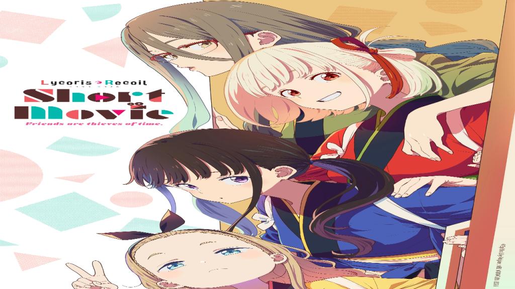 مسلسل Lycoris Recoil Friends Are Thieves of Time مترجم