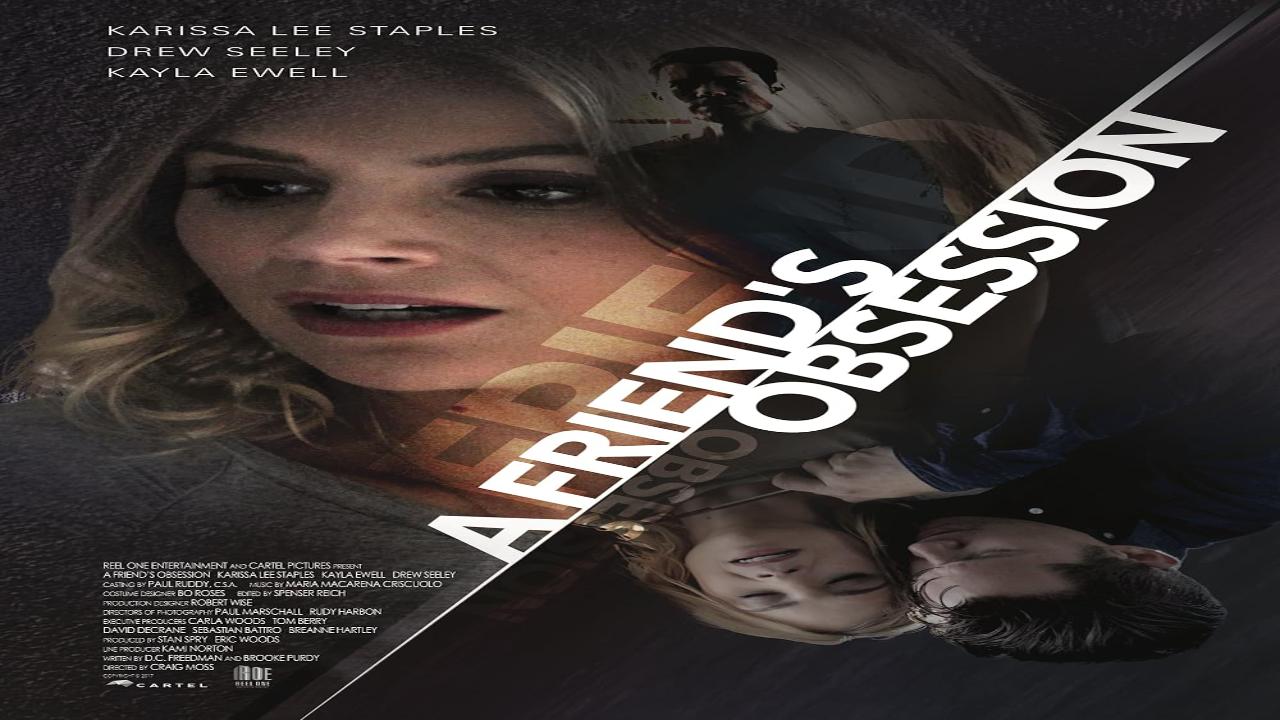 فيلم A Friend’s Obsession 2018 مترجم