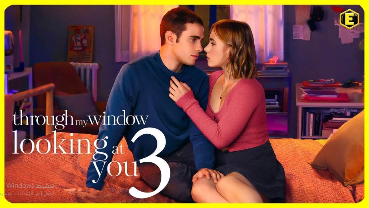 مشاهدة فيلم Through My Window 3 2024 مترجم
